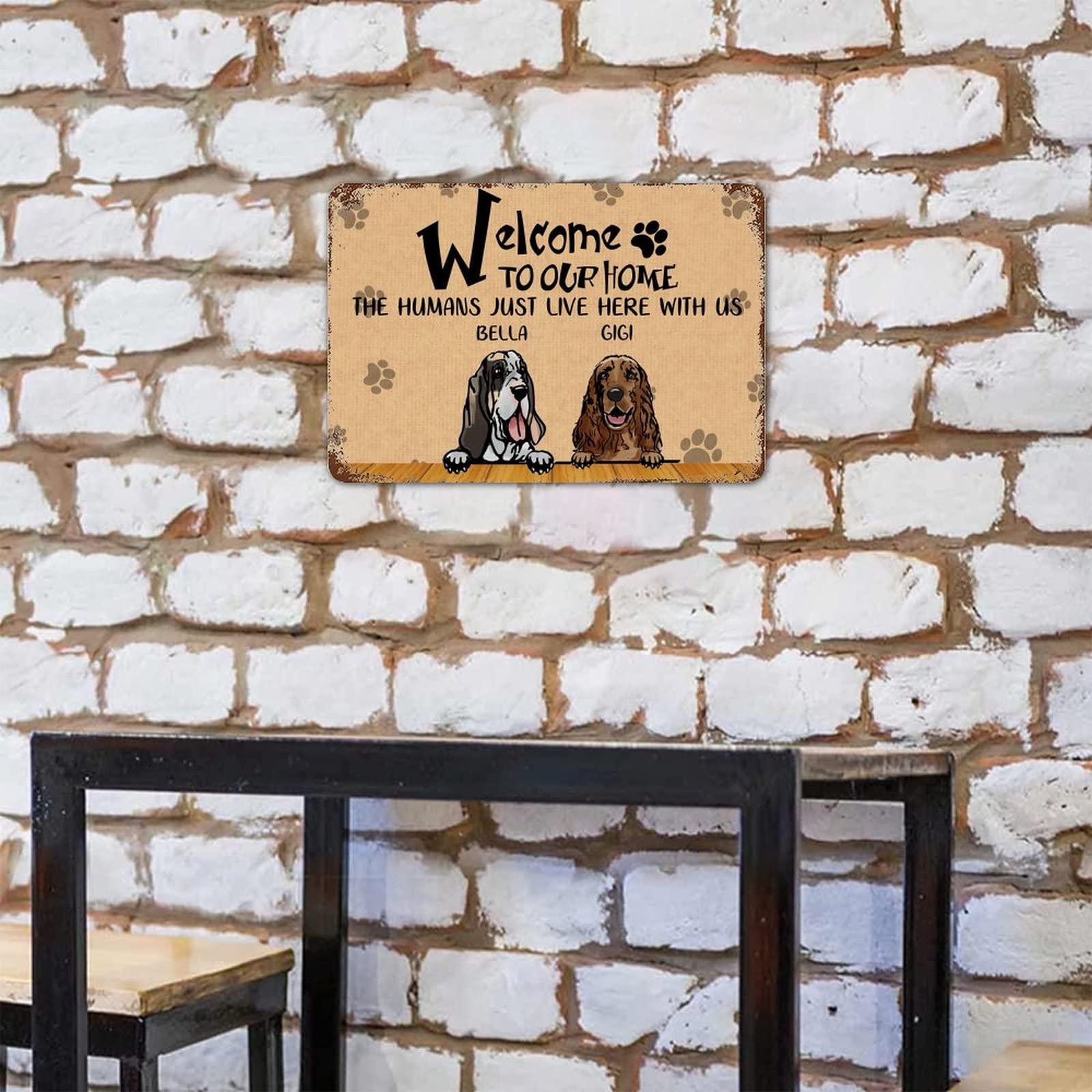 Welcome to Our Home,The Humans Just Live Here with Us Paw Prints Retro Metal Tin Sign Personalized Dog Name Metal Tin Sign Perfect for Dog Lover Novelty Funny Posters Store Metal Signs Art Wall Decor