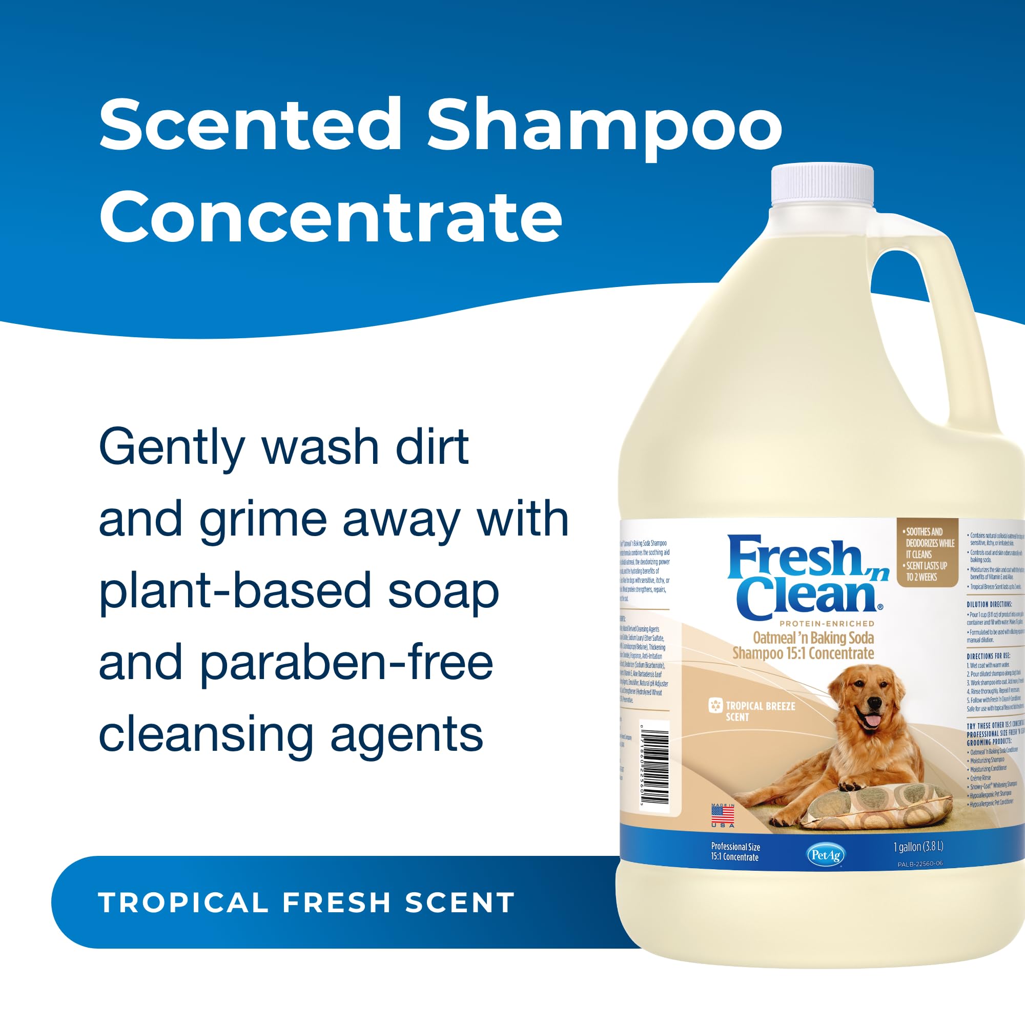 Pet-Ag Fresh ’n Clean Oatmeal ’n Baking Soda Shampoo - Tropical Fresh Scent (15:1 Concentrate) - 1 Gallon - Nurtures Dry, Itchy Skin with Vitamin E & Aloe - Strengthens & Repairs - Soap Free